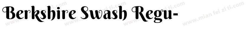Berkshire Swash Regu字体转换
